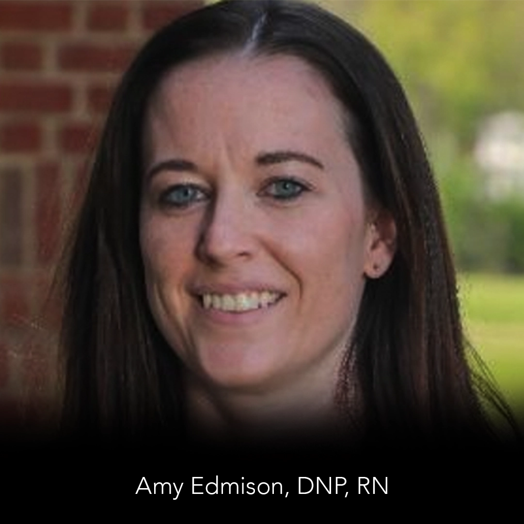 Amy Edmison, DNP, RN, is a former nursing program director