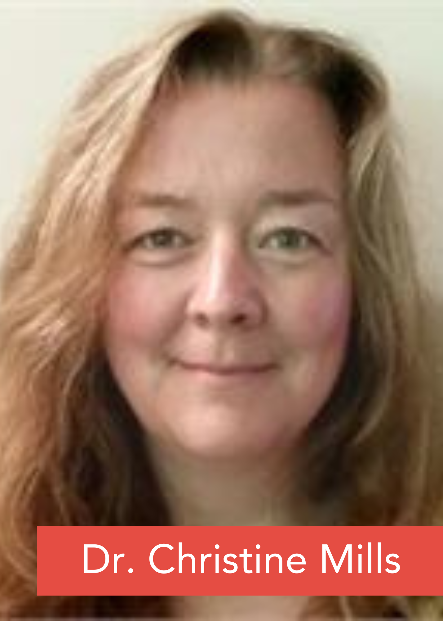 Dr. Christine Mills