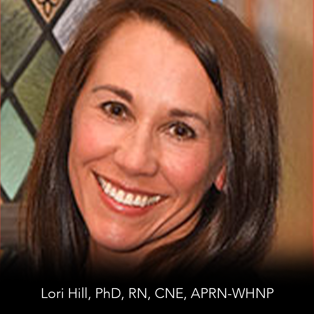 Lori Hill, PhD, RN, CNE, APRN-WHNP, associate professor