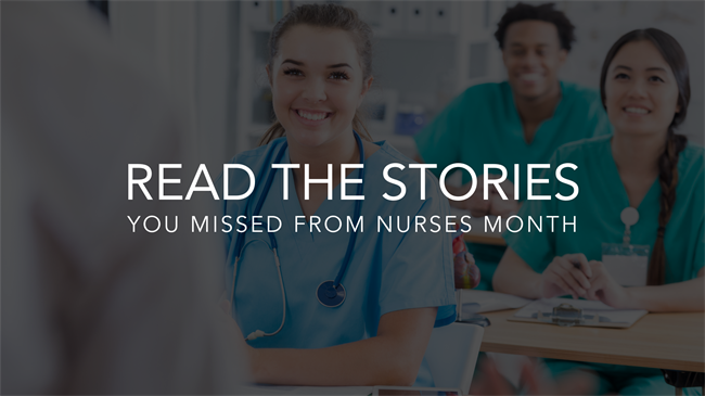 Nurses Month stories Nurses Month stories