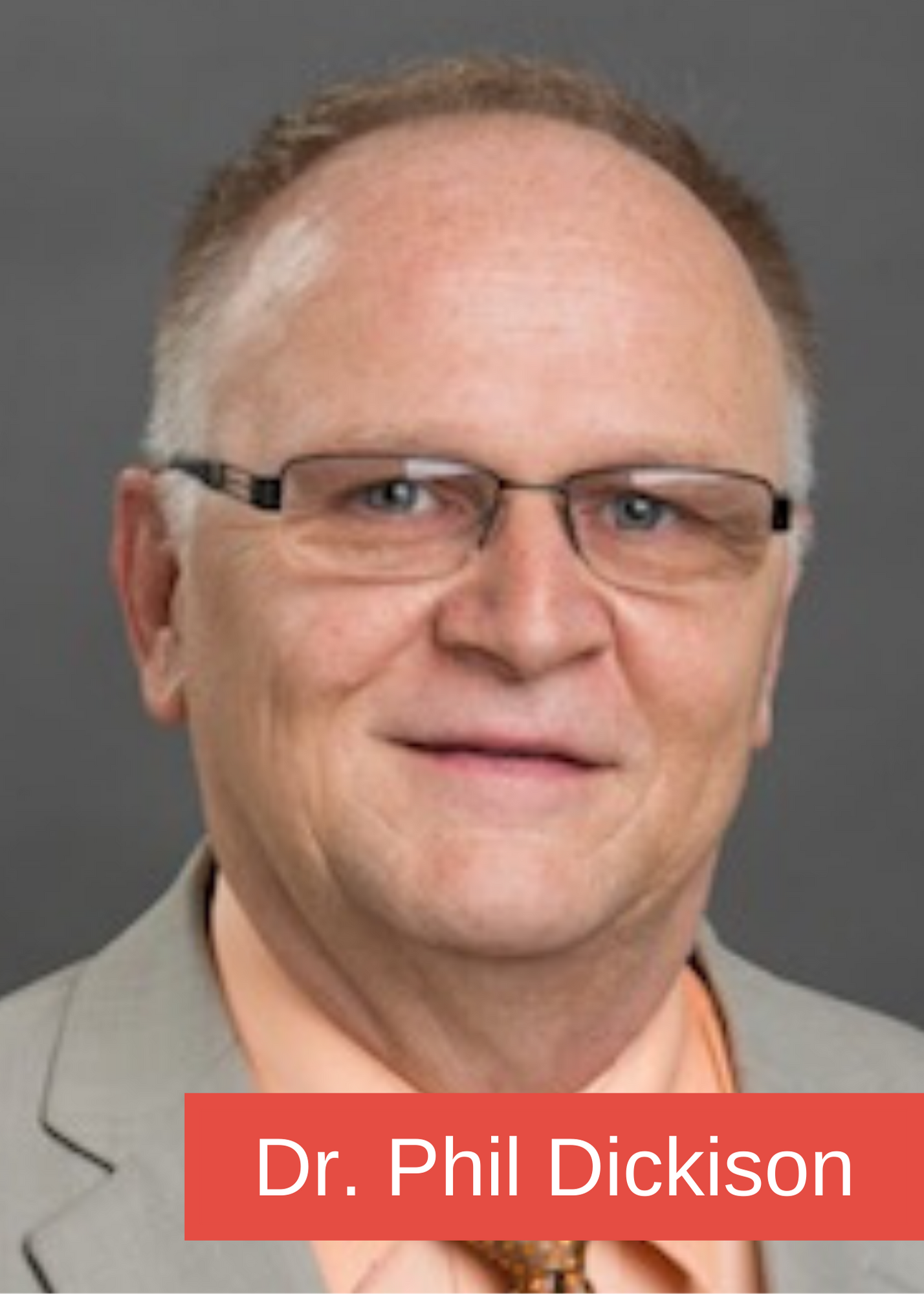 Dr. Phil Dickison Dr. Phil Dickison