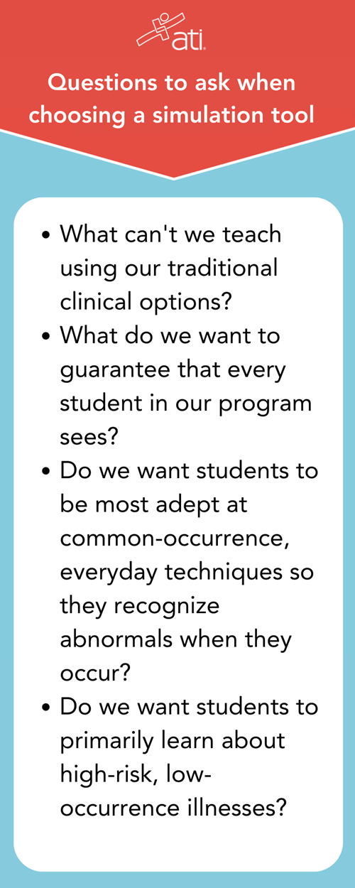 Questions to ask when choosing nursing simulation tools Questions to ask when choosing nursing simulation tools